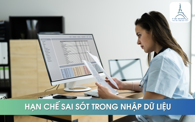 ERP giúp hạn chế sai sót trong việc nhập dữ liệu
