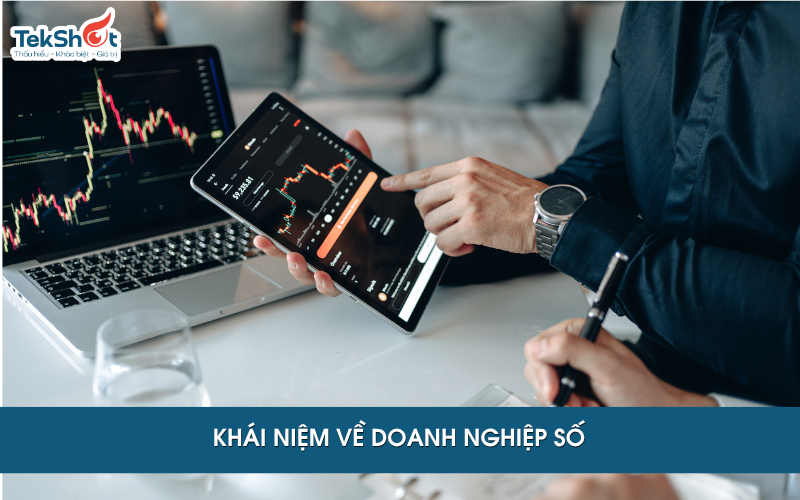 Khái niệm về doanh nghiệp số