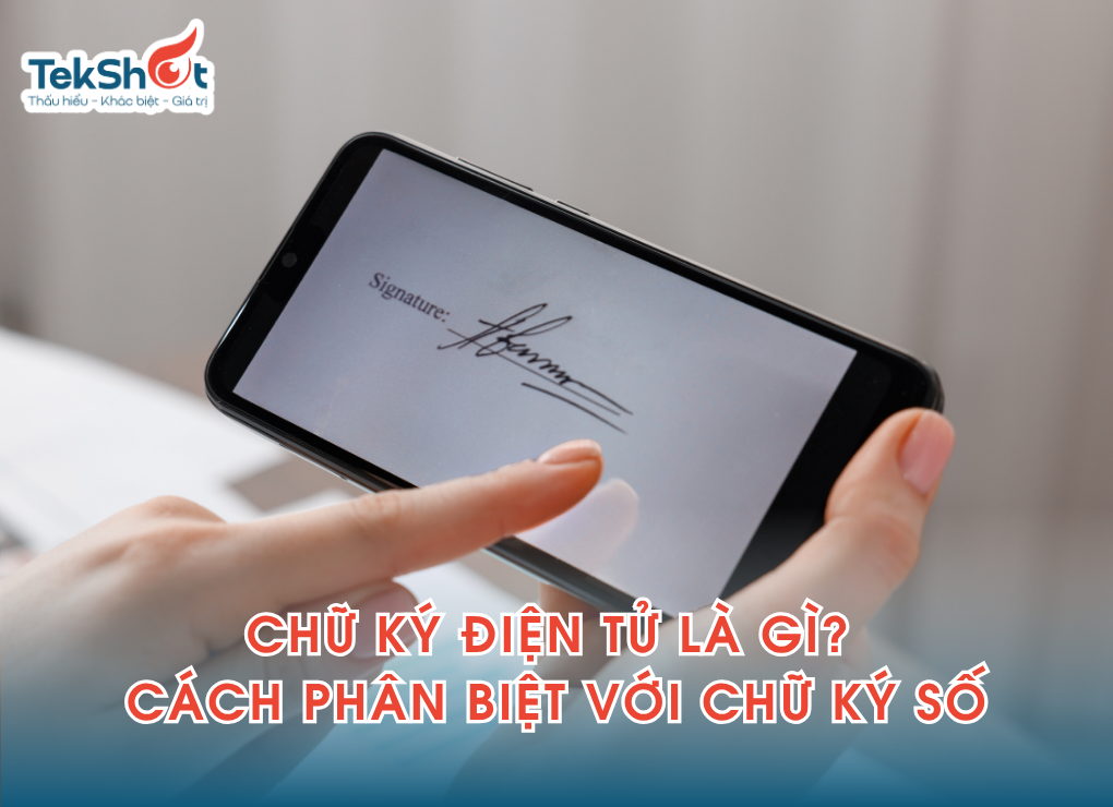 Tìm hiểu từ A - Z về chữ ký điện tử